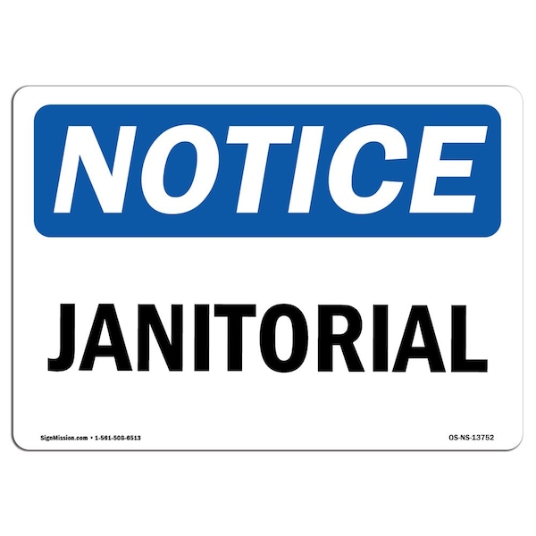 Safety Sign, OSHA Notice, 7" Height, Aluminum, Janitorial Sign, Landscape